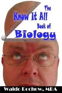 Know It All Book of Biology