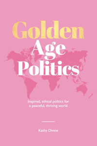 Golden Age Politics