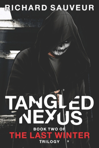 Tangled Nexus - The Last Winter - Book Two