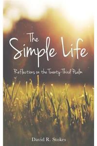 Simple Life: Reflections on the Twenty-Third Psalm