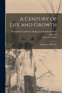 Century of Life and Growth