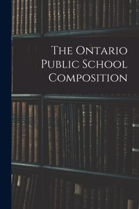 The Ontario Public School Composition