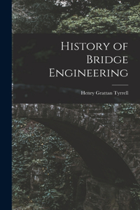 History of Bridge Engineering