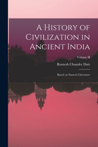 History of Civilization in Ancient India