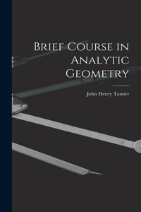 Brief Course in Analytic Geometry