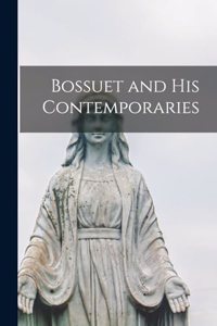 Bossuet and his Contemporaries