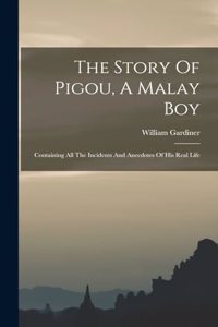 Story Of Pigou, A Malay Boy