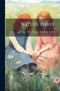 Sisters Three