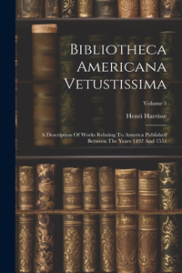 Bibliotheca Americana Vetustissima
