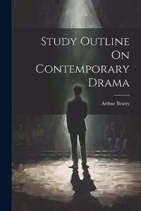 Study Outline On Contemporary Drama