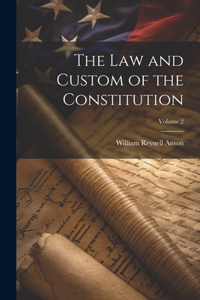 law and Custom of the Constitution; Volume 2