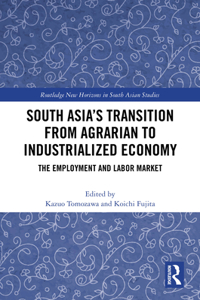 South Asia's Transition from Agrarian to Industrialized Economy
