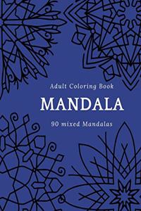 Adult Coloring Book Mandala 90 DIFFERENT MANDALAS