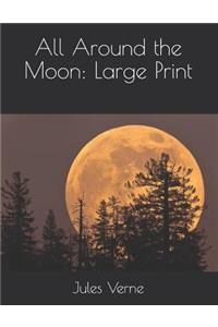 All Around the Moon