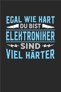 Egal wie hart du bist Elektroniker sind viel härter