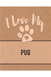 I Love My Pug