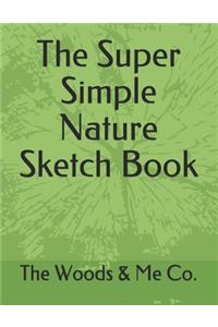 The Super Simple Nature Sketch Book