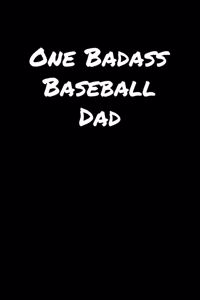 One Badass Baseball Dad