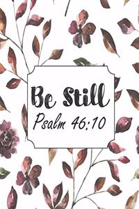 Be Still Psalm 46