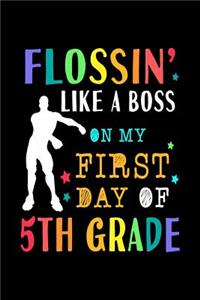 Flossin Like A Boss On My First Day Of 5th Grade