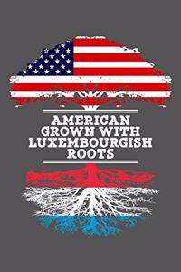 American Grown With Luxembourgish Roots