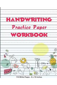 Handwriting Practice Paper Workbook 110 White Pages 8x10 inches