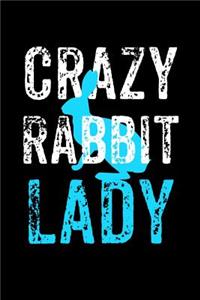 Crazy Rabbit Lady