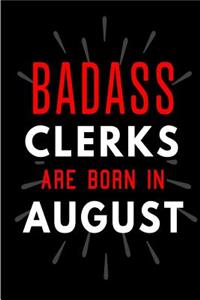 Badass Clerks Are Born In August