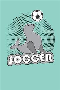 Soccer: Cute Seal 2019-2020 Academic Year Planner, Datebook, And Homework Scheduler For Middle And High School Students, Teachers, And Busy Moms