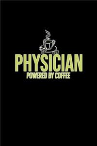 Physician powered by coffee