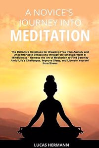 Novice's Journey into Meditation