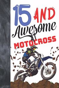 15 And Awesome At Motocross