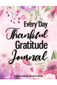 Every Day Thankful Gratitude Journal