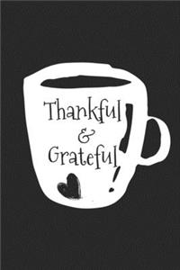 Thankful And Grateful
