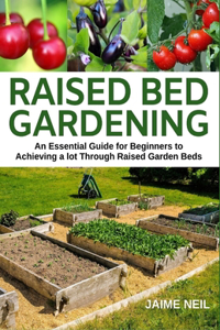 Raised Bed Gardening