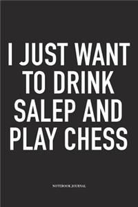 I Just Want to Drink Salep and Play Chess