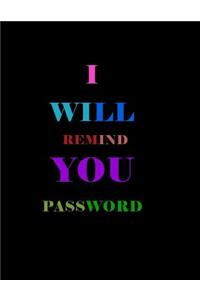 I Will Remind You Password