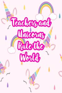 Teachers and Unicorns Rule the World