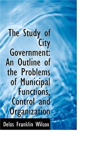 The Study of City Government
