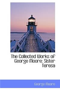 The Collected Works of George Moore