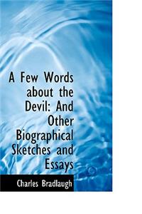 A Few Words about the Devil