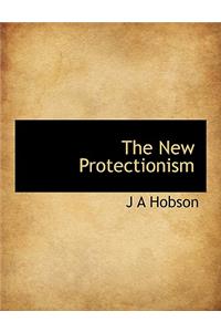 The New Protectionism