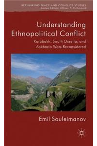 Understanding Ethnopolitical Conflict