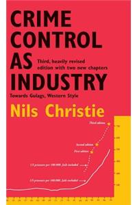 Crime Control as Industry
