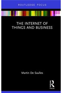 The Internet of Things and Business