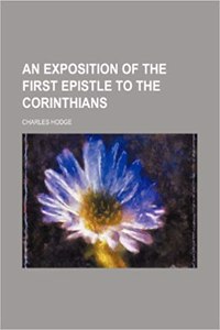 An Exposition of the First Epistle to the Corinthians