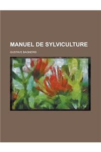 Manuel de Sylviculture