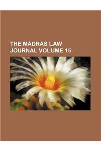 The Madras Law Journal Volume 15