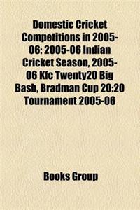 Domestic Cricket Competitions in 2005-06