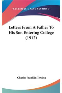 Letters From A Father To His Son Entering College (1912)